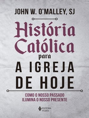 cover image of História católica para a Igreja de hoje